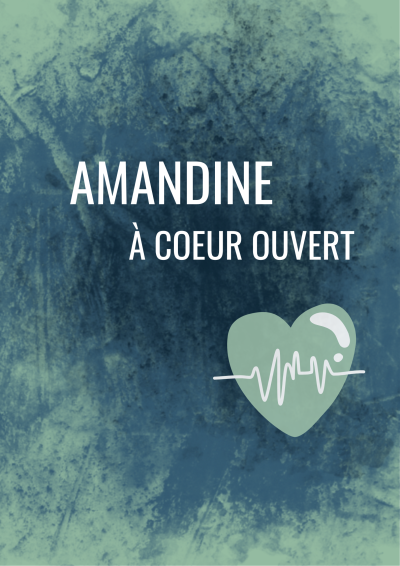 Amandine à coeur ouvert