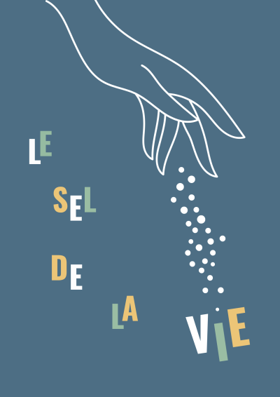 Le sel de la vie