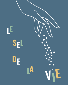 Le sel de la vie
